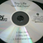 Tru Life - Get That Paper (Promo CDS)