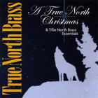 True North Brass - A True North Christmas