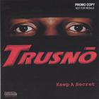 Trusno - Keep A Secret