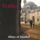 Turku - Alleys of Istanbul