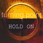 Turning Point - Hold On