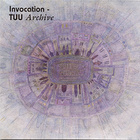 Tuu - Invocation - Archive