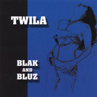 Twila - Blak & Bluz II