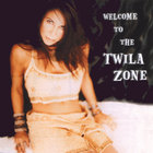 Twila - Welcome to the Twila Zone