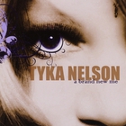 Tyka Nelson - A Brand New Me