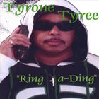 Tyrone Tyree - Ring a-Ding