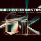 U.K. - Live In Boston