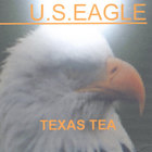U.S. EAGLE - Texas Tea