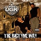 UGK - The Bigtyme Way 1992 -1997