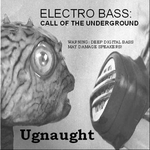 electro bass: call of the underground