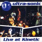 Ultra-Sonic - Live At Kinetic