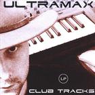 UltraMax - Club Tracks LP