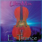 UltraMax - EnTrance