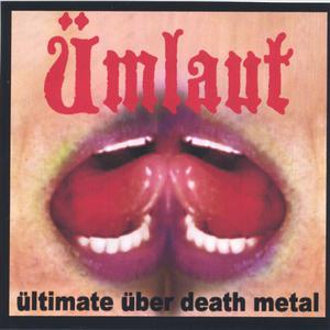 Umlaut: ültimate über death metal (CD & DVD)