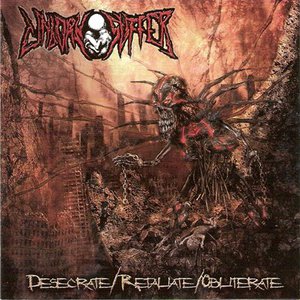 Desecrate/ Retaliate/ Obliterate