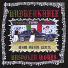 Unbreakable - Unspoken Words