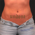 Undone - The Morning After...