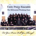 Unity Praise Ensemble - Let Your Praise Pull You through