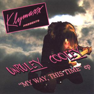 Klymaxx Presents Unruley Cooley: ep