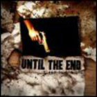 Until The End - Blood In Ink