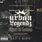 Urban Legendz - Shut It Down