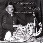 Ustad Ahmedjan Thirakwa - The Genius of Thirakwa