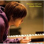 Utada Hikaru - Prisoner Of Love (Single)
