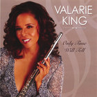 Valarie King - Only Time Will Tell