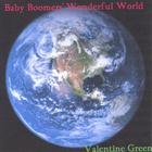 Valentine Green - Baby Boomer's Wonderful World