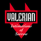 Valerian - Intimations of Sorrow