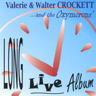 Valerie & Walter Crockett - Long Live Album