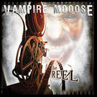 Vampire Mooose - The Reel