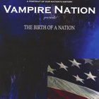 Vampire Nation - The Birth Of A Nation