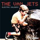 Van Jets - Electric Soldiers