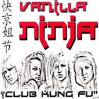 Vanilla Ninja - Club Kung Fu
