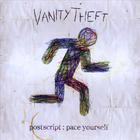 Vanity Theft - PostScript: Pace Yourself