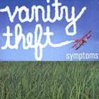 Vanity Theft - Symptoms