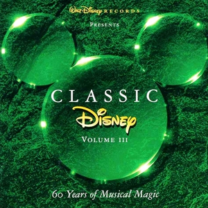 Disney Classic: 60 Years Of Musical Magic CD3