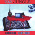 Vav Jungle - Canadiana Striptease