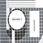 Vector 7 - We Have Arrived