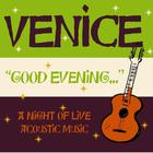 venice - Good Evening