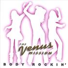 Venus Mission - Body Rockin'