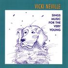 Vicki Neville - Vicki Neville Sings Music for the Very Young