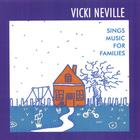 Vicki Neville - Vicki Neville Sings Music For Families
