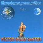 Victor Hugo Santos - Canciones Para Ninos, Vol. 4