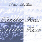 Victor McClain - Familiar Faces