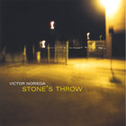 Victor Noriega - Stone's Throw