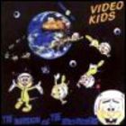 Video Kids - Invasion Of The Spacepeckers