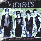 Vidiots - New Skin for an Old Ceremony