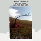 Vidna Obmana - Refined on Gentle Clouds